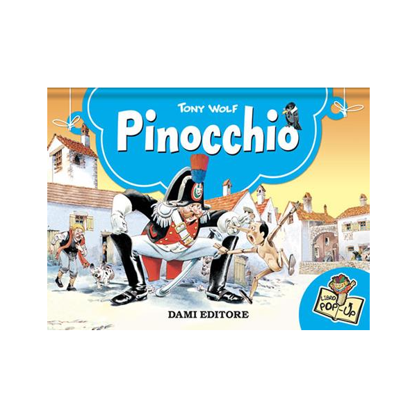 Pinocchio. Libro pop-up. Ediz. a colori